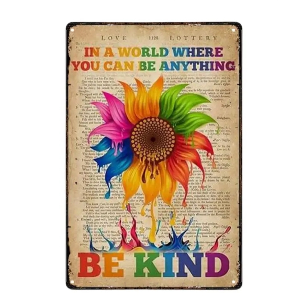 "In A World Where You Can Be Anything Be Kind" Tin Sign NIP